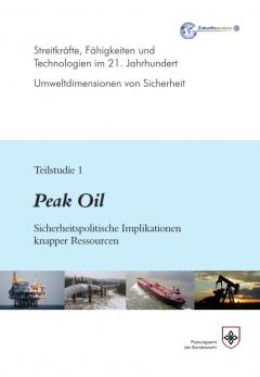 Peak Oil – Sicherheitspolitische Implikationen knapper Ressourcen