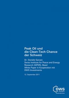 Peak Oil und die Clean-Tech Chance der Schweiz